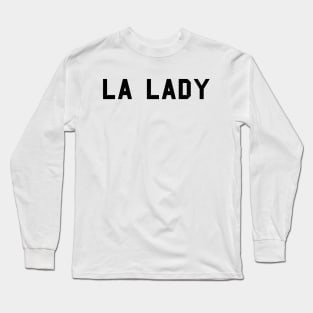 LA Lady Long Sleeve T-Shirt